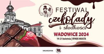Festiwal czekolady i słodkości w Wadowicach