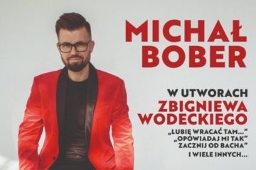 Koncert pamięci Zbigniewa Wodeckiego - Michał Bober 