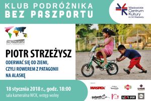 Oderwać się od ziemi, czyli rowerem z Patagonii na Alaskę - zdjęcie1