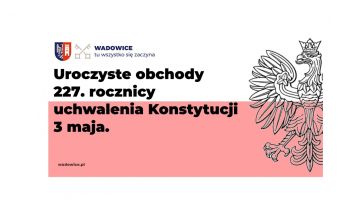 Zapraszamy na majówkę w Wadowicach!