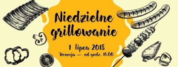 Zapraszamy na niedzielne grillowanie!