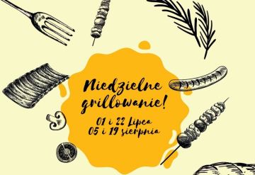 Niedzielne Grillowanie - 19 sierpnia 2018