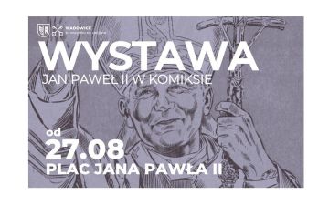 Zapraszamy na wystawę pt. Jan Paweł II w komiksie