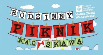 Piknik Rodzinny nad Skawą!
