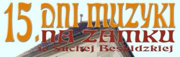 15. Dni Muzyki w Suchej Beskidzkiej