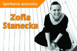 Spotkanie autorskie z Zofią Stanecką - zdjęcie1