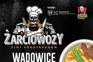 Zapraszamy na III edycje Zlotu Foodtrucków do Wadowic - zdjęcie1