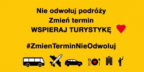 Nie odwołuj podróży, zmień termin. Wspierajmy turystykę!