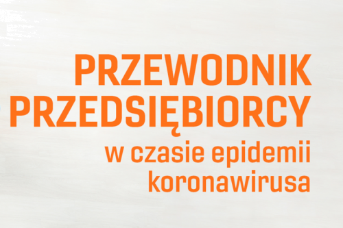 Przewodniki przedsiębiorcy w czasie epidemii koronawirusa