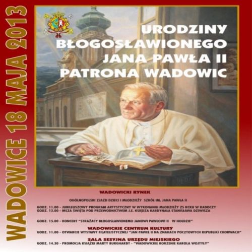 Urodziny Błogosławionego Jana Pawła II Patrona Wadowic