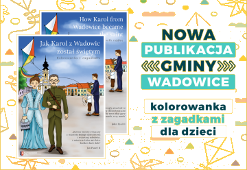 „Jak Karol z Wadowic został świętym – Kolorowanka z zagadkami”. Pamiątkowa publikacja dla dzieci