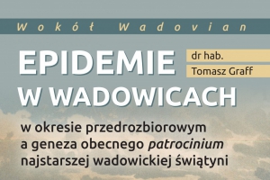 Nowe spotkanie z cyklu Wokół Wadovian - zdjęcie1