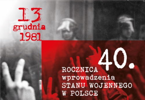 40. rocznica wprowadzenia stanu wojennego