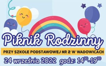 Piknik Rodzinny przy Szkole Podstawowej nr 2 w Wadowicach