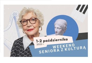 Weekend seniora z kulturą 2022