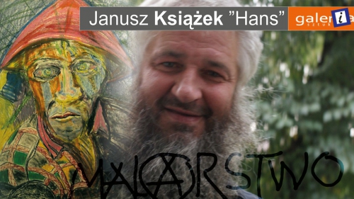 Janusz Książek  „Hans” w Galerii Sztuk”i”