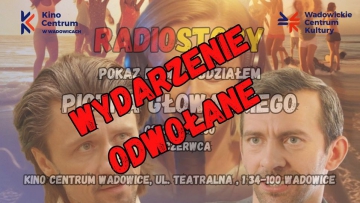 Udział Piotra Głowackiego w pokazie filmu Radiostory jest odwołany