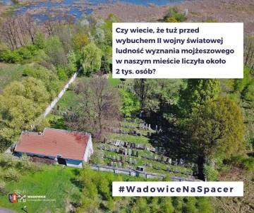 #WadowiceNaSpacer - Spacer śladami Żydów w Wadowicach