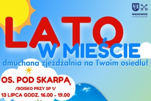 Lato w mieście – 10 sierpnia na os. Zaskawie! - zdjęcie1