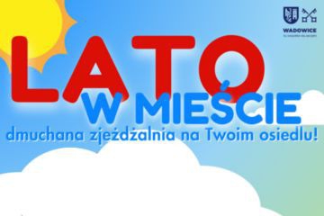 Lato w mieście – 10 sierpnia na os. Zaskawie!