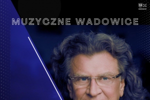 W Wadowicach znów wspomnimy Zbigniewa Wodeckiego! - zdjęcie1