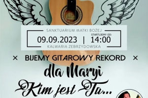 W Kalwaryjskim Sanktuarium będą bić rekord gitarowy dla Maryi - zdjęcie2