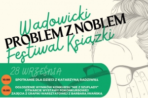 „Problemy z Noblem”  V edycja Wadowickiego Festiwalu Książki - zdjęcie1