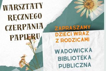 Rodzinne warsztaty czerpania papieru