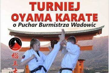 Turniej Oyama Karate o Puchar Burmistrza Wadowic