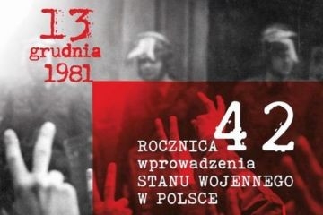 42. rocznica wprowadzenia stanu wojennego – 13 grudnia 2023 roku