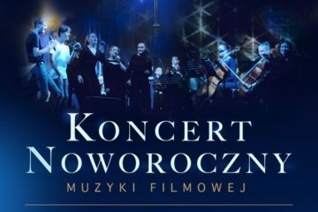 Koncert Noworoczny Muzyki Filmowej