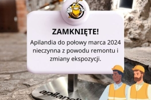 Apilandia zamknięta do połowy marca 2024 - zdjęcie2