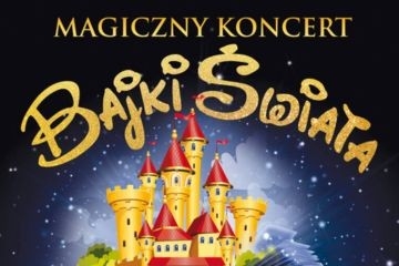 Rodzinna Niedziela z Kulturą „Koncert Bajki Świata”