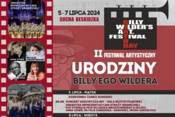 Festiwal Artystyczny Urodziny Billy’ego Wildera 5 - 7 lipca w Suchej Beskidzkiej