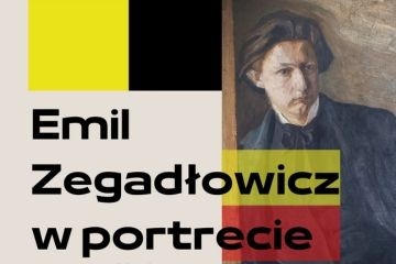 Nowa wystawa czasowa pt. Emil Zegadłowicz w portrecie