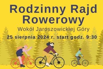 Rodzinny Rajd Rowerowy wokół Jaroszowickiej Góry