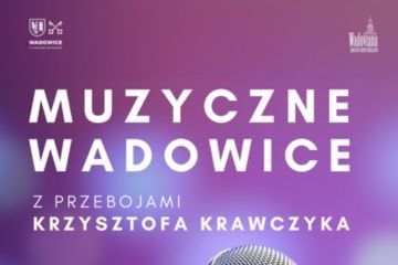 Muzyczne Wadowice z przebojami Krzysztofa Krawczyka