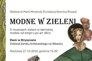 MODNE w ZIELENI. O niuansach zieleni w damskiej modzie od empiru po art déco - zdjęcie1