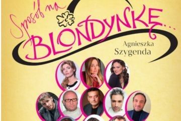 „Sposób na blondynkę” w Kalwarii Zebrzydowskiej