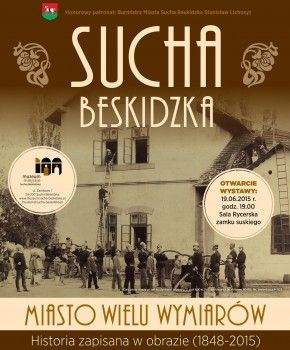 Sucha Beskidzka - Miasto Wielu Wymiarów