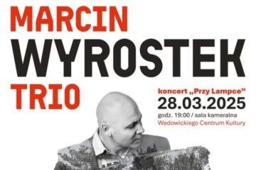 Marcin Wyrostek Trio – Koncert “Przy Lampce” - bilety już dostępne