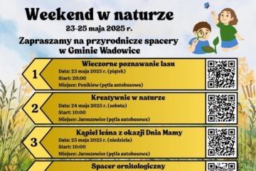 Weekend w naturze w gminie Wadowice – cztery dni blisko przyrody