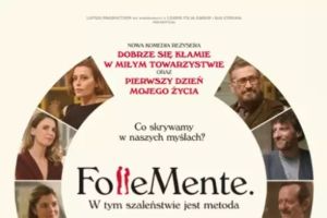 W „środAwisku  19:00” - Follemente. W tym szaleństwie jest metoda - zdjęcie1