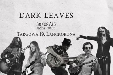 Dark Leaves w Lanckoronie