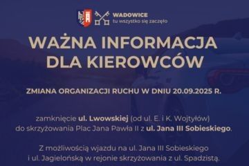 Zmiana organizacji ruchu 20.09.2025 – Przysięga wojskowa na wadowickim Rynku