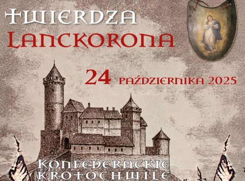 Twierdza Lanckorona - historyczna gra terenowa, koncerty, wykłady, wystawy