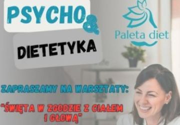 Święta w zgodzie z ciałem i głową – bezpłatne warsztaty z psychodietetyki