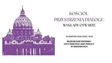 Ostatni wykład otwarty w cyklu spotkań o Soborze Watykańskim II i Karolu Wojtyle