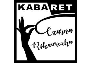 Kabaret Czarna Rękawiczka z programem „Wojna domowa”