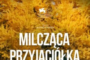 W Kinie Centrum Milcząca Przyjaciółka - zdjęcie1